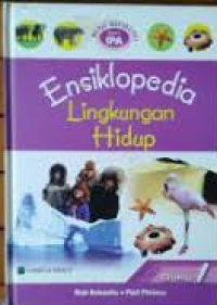 Image of Buku Referensi Seri IPA: Ensiklopedia Lingkungan Hidup