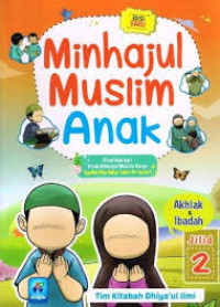 Image of Minhajul Muslim Anak: Akidah & Adab