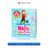 Image of Seri Bunda Aku Tahu Thaharah: Benda-Benda Najis dan Cara Membersikannya