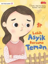 Image of Seri Aku Sudah SD: Lebih Asyik Bersama Teman