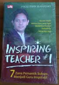 Image of Inspiring Teacher #2: 7 Zona Pemantik Sukses Menjadi Guru Inspiratif