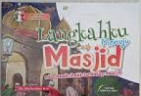 Image of Seri Adab Anak Shalih: Langkahku Menuju Masjid (Adab Anak Shalih Terhadap Masjid)