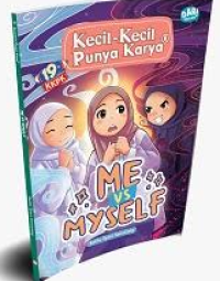 Image of Kecil-Kecil Punya Karya: Me vs MySelf