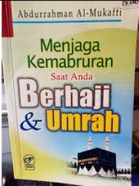 Image of Menjaga Kemabruran Saat Anda Berhaji & Umrah