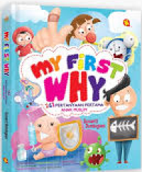Image of My First Why: 262 Pertanyaan Pertama Anak Muslim