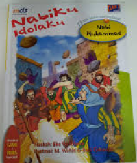 Image of Nabiku Idolaku: 25 Nabi Teladan Sepanjang Zaman (Nabi Muhammad)