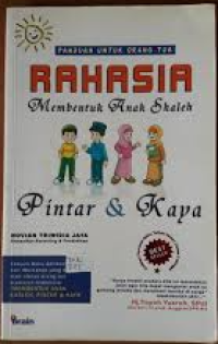 Image of Panduan untuk Orang Tua: Rahasia Membentuk Anak Shaleh, Pintar & Kaya