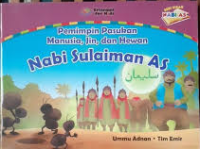 Image of Seri Kisah Nabi AS: Pemimpin Pasukan Manusia, Jin, dan Hewan Nabi Sulaiman AS.