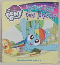Image of My Little Pony: Rainbow Dash Poni Tercepat