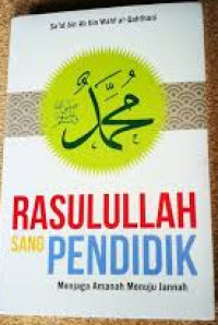 Image of Rasulullah sang Pendidik: Menjaga Amanah Menuju Jannah
