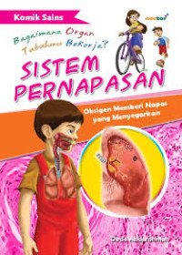 Image of Sistem Pernapasan: Oksigen Memberi Napas yang Menyegarkan