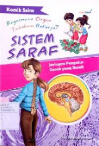 Image of Bagaimana Organ Tubuhmu Bekerja?: Sistem Saraf