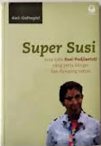 Image of Super Susi: Kata-kata Susi Pudjiastuti yang Perlu Diingat dan Dipegang Rakyat