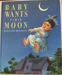 Image of Baby Wants the Moon